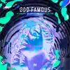 Almost Famous & Odd Lottus - Odd Famous - Single